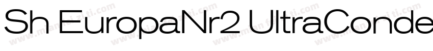 Sh EuropaNr2 UltraCondensed Nor字体转换
